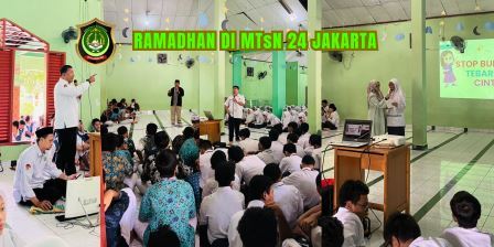 RAMADHAN MENGUATKAN KARAKTER – MTsN 24 Jakarta Timur Gelar Rangkaian Kegiatan Spiritual dan Kepedulian Sosial